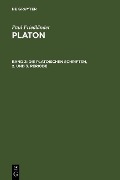 Die platonischen Schriften, 2. und 3. Periode - Paul Friedländer