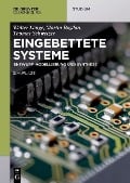 Cover-Bild zum Titel 'Eingebettete Systeme' von 'Walter Lange, Thomas Schweizer, Martin Bogdan'