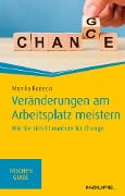 Cover-Bild zum Titel 'Veränderungen am Arbeitsplatz meistern' von 'Monika Radecki'