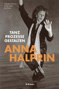 Cover-Bild zum Titel 'Anna Halprin' von 'Gabriele Wittmann, Ursula Schorn, Ronit Land'