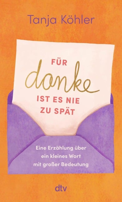 Für DANKE ist es nie zu spät - Tanja Köhler