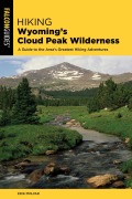 Cover-Bild zum Titel 'Hiking Wyoming's Cloud Peak Wilderness' von 'Erik Molvar'