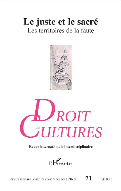 Le juste et le sacré - Revue publiee avec le concours du Cnrs