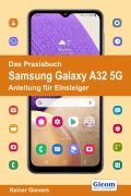 Cover-Bild zum Titel 'Das Praxisbuch Samsung Galaxy A32 5G - Anleitung für Einsteiger' von 'Rainer Gievers'