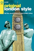 Cover-Bild zum Titel 'Original London Style. Hip hop, sound systems & black british culture' von 'U. Net'