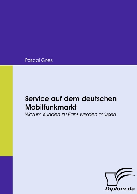 Service auf dem deutschen Mobilfunkmarkt - Pascal Gries