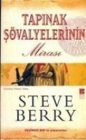 Tapinak Sovalyelerinin Mirasi - Steve Berry