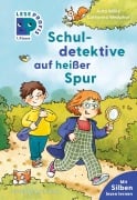Cover-Bild zum Titel 'Leseprofis - Silbe-für-Silbe: Schuldetektive auf heißer Spur, 1. Klasse' von 'Jutta Wilke'