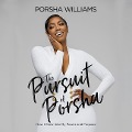 The Pursuit of Porsha Lib/E: How I Grew Into My Power and Purpose - Porsha Williams