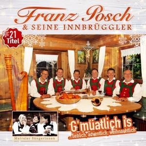 G'müatlich is.lieblich,adventlich,weihnachtlich - Franz & Seine Innbrüggler/Matreier Sängerinn Posch