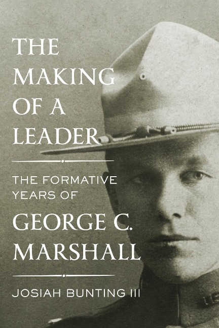 The Making of a Leader - Josiah Bunting