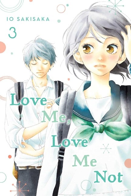 Love Me, Love Me Not, Vol. 3 - Io Sakisaka