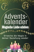 Cover-Bild zum Titel 'Adventskalender Magische Liebe erleben' von 'Nele Schmid'