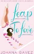 Cover-Bild zum Titel 'Leap to Love (International Sports Romance, #0)' von 'Johana Gavez'