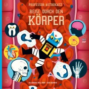 Cover-Bild zum Titel 'Professor Astrokatz Reise durch den Körper' von 'Dominic Walliman'