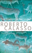 Cover-Bild zum Titel 'Der Himmlische Jäger' von 'Roberto Calasso'