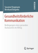 Cover-Bild zum Titel 'Gesundheitsförderliche Kommunikation' von 'Bernhard Borgetto, Susanne Krugmann'