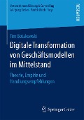 Digitale Transformation von Geschäftsmodellen im Mittelstand - Tim Botzkowski