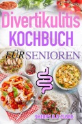 Cover-Bild zum Titel 'Diverticulitis Kochbuch Für Senioren' von 'Sherry Cloer'