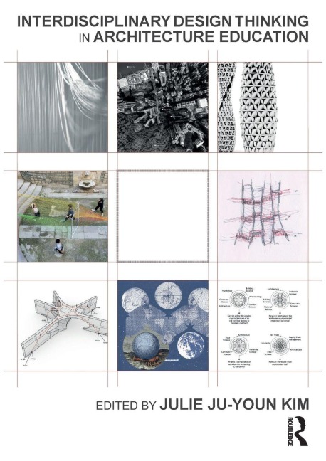 Interdisciplinary Design Thinking in Architecture Education - 