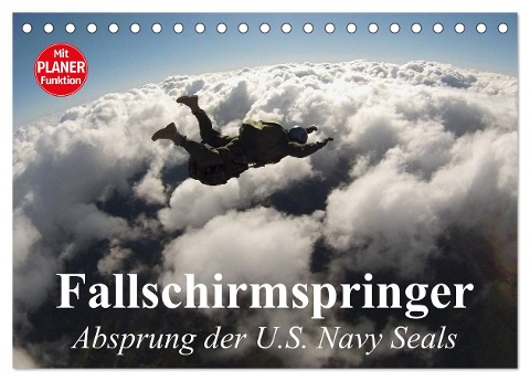 Fallschirmspringer. Absprung der U.S. Navy Seals (Tischkalender 2025 DIN A5 quer), CALVENDO Monatskalender - Elisabeth Stanzer