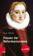 Cover-Bild zum Titel 'Frauen der Reformationszeit' von 'Sonja Domröse'
