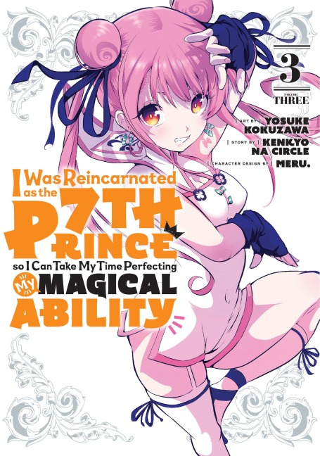 I Was Reincarnated as the 7th Prince So I Can Take My Time Perfecting My Magical Ability 3 - 
