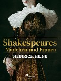 Cover-Bild zum Titel 'Shakespeares Mädchen und Frauen' von 'Heinrich Heine'