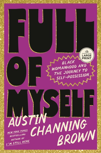 Full of Myself - Austin Channing Brown