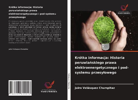 Krótka informacja: Historia peruwia¿skiego prawa elektroenergetycznego i pod-systemu przesy¿owego - Jairo Velásquez Chumpitaz