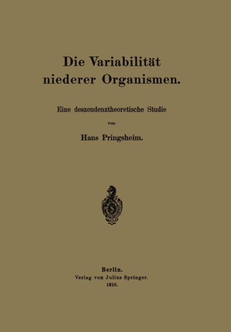 Die Variabilität niederer Organismen - Hans Pringsheim