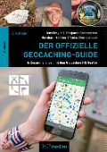 Der offizielle Geocaching-Guide - Bernhard Hoëcker, Tobias Zimmermann, Benjamin Gorentschitz, Jens Freyler