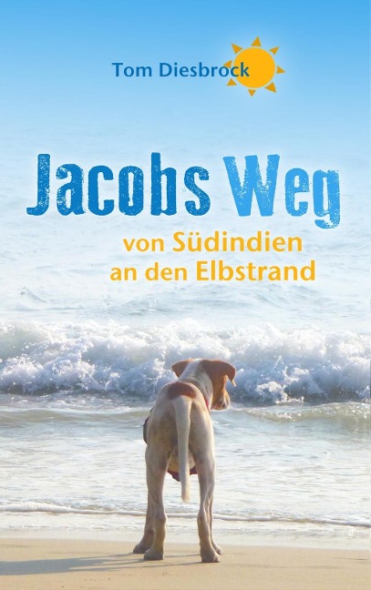 Jacobs Weg - Tom Diesbrock