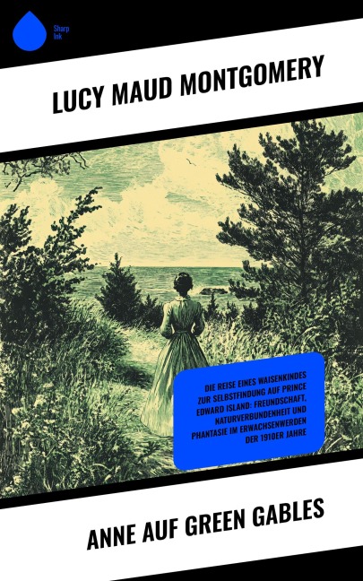 Anne auf Green Gables - Lucy Maud Montgomery