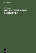 Cover-Bild zum Titel 'Geländegängige Schlepper' von 'R. Franke'