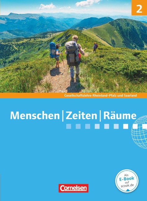 Menschen Zeiten Räume 02: 7./8. Schuljahr. Schülerbuch. Gesellschaftslehre/Gesellschaftswissenschaften - Rheinland-Pfalz und Saarland - 