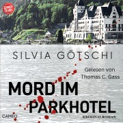 Cover-Bild zum Titel 'Mord im Parkhotel' von 'Silvia Götschi'