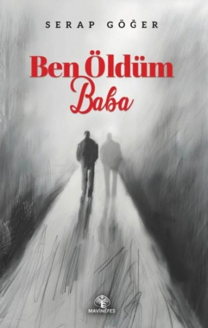 Ben Öldüm Baba - Serap Göger