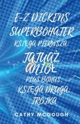 Cover-Bild zum Titel 'E-Z DICKENS SUPERBOHATER KSI¿GA 1 I 2 POLISH EDITION' von 'Cathy McGough'