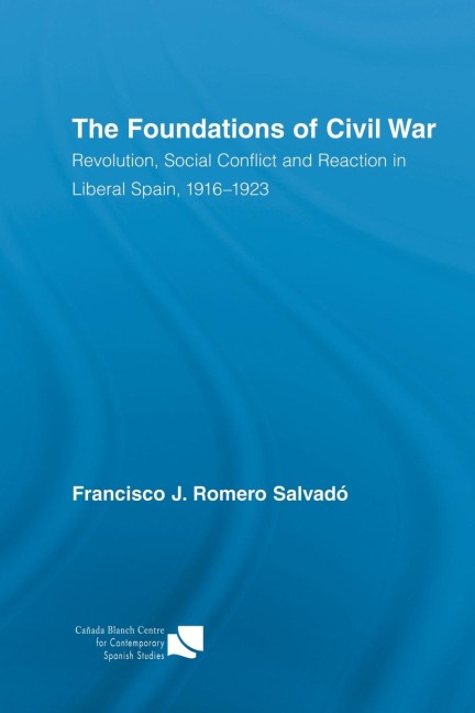 The Foundations of Civil War - Francisco J. Romero Salvado