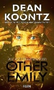 Cover-Bild zum Titel 'The Other Emily - Die Doppelgängerin' von 'Dean Koontz'
