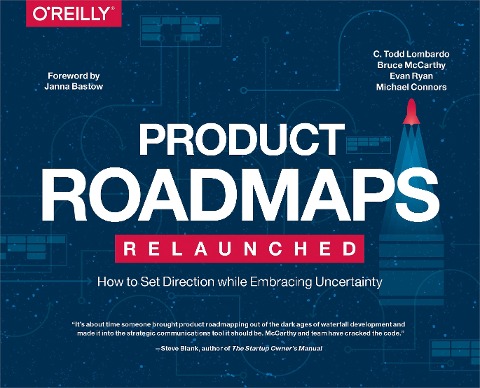 Product Roadmaps Relaunched - C. Todd Lombardo, Evan Ryan, Michael Connors, Bruce Mccarthy