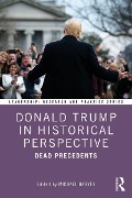 Cover-Bild zum Titel 'Donald Trump in Historical Perspective' von ''