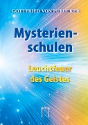 Cover-Bild zum Titel 'Mysterienschulen - Leuchtfeuer des Geistes' von 'Gottfried von Purucker'