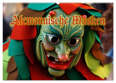 Alemannische Masken (Wandkalender 2024 DIN A2 quer), CALVENDO Monatskalender - Ingo Laue