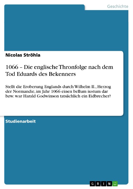 1066 - Die englische Thronfolge nach dem Tod Eduards des Bekenners - Nicolas Ströhla