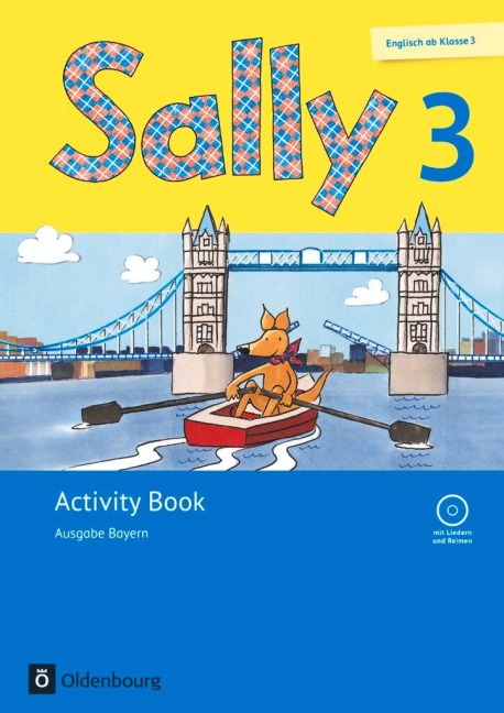 Sally 3. Schuljahr. Activity Book mit Audio-CD. Ausgabe Bayern (Neubearbeitung) - Englisch ab Klasse 3 - Martina Bredenbröcker, Jasmin Brune, Daniela Elsner, Barbara Gleich, Stefanie Gleixner-Weyrauch