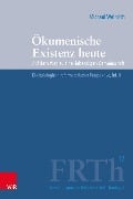 Ökumenische Existenz heute - Michael Weinrich