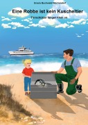 Cover-Bild zum Titel 'Eine Robbe ist kein Kuscheltier' von 'Ursula Buchwald-Wachendorf'