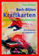 Cover-Bild zum Titel 'Bach-Blüten Kraftkarten' von 'Peter Bernhard'